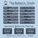 The Maker's Circle by The Rustic Rhode features a calendar with monthly crafting themes from November to October. Membership and drop-in rates are listed below. Design includes a blue background with white and gray text.
