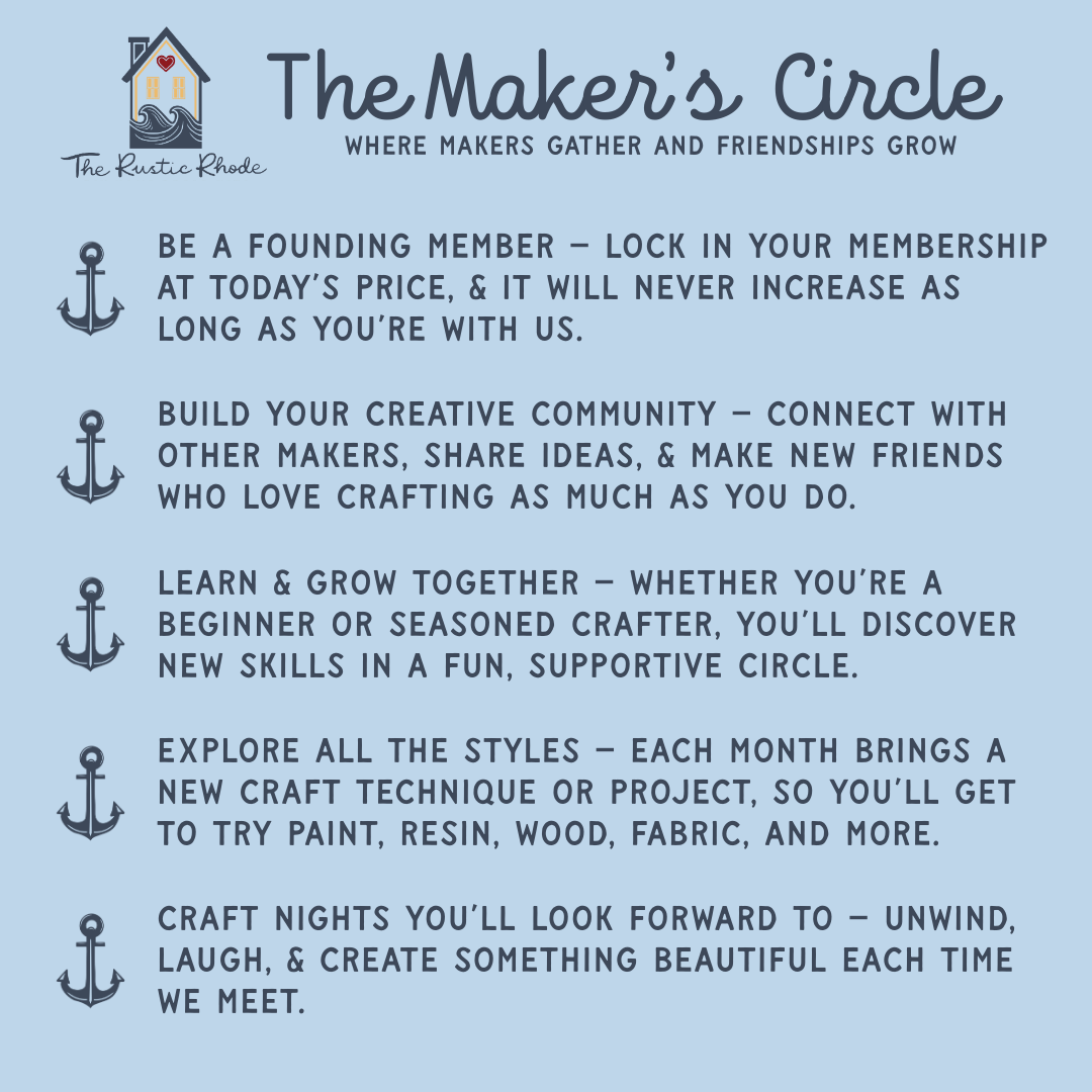 The Rustic Rhode's The Maker’s Circle features a blue graphic highlighting community benefits—connect with makers, learn new skills, explore styles, and craft together—with four anchor icons framing the text.