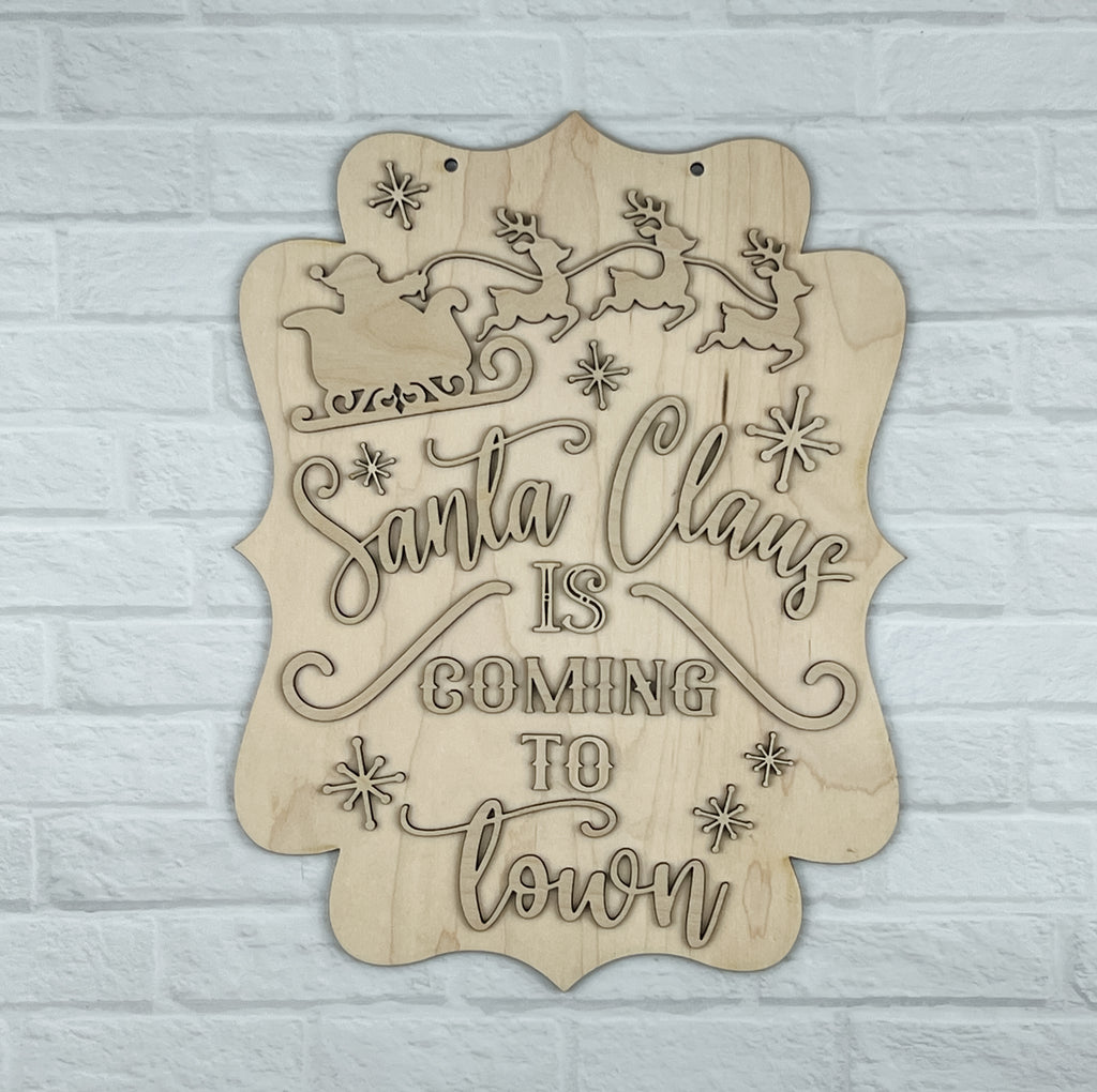DIY Santa Claus is Coming to Town Sign Unpainted
