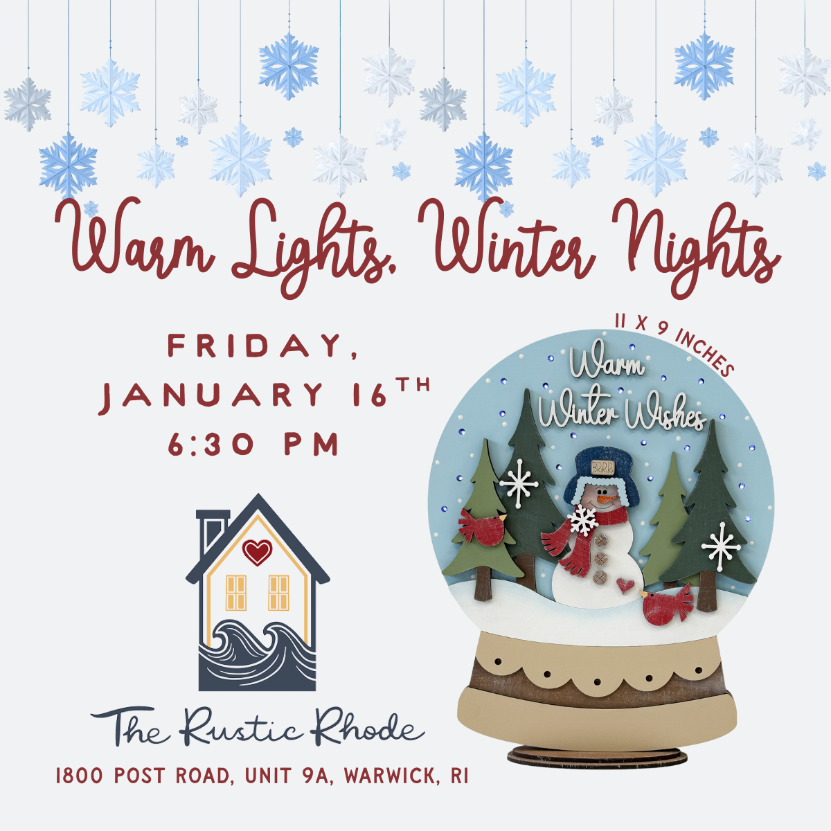 Event flyer features snowflakes, red script "Warm Lights, Winter Nights," and details for The Rustic Rhode's Warm Lights, Winter Nights Workshop—Friday, January 16th at 6:30PM. Create a laser-cut wooden snow globe winter décor craft.